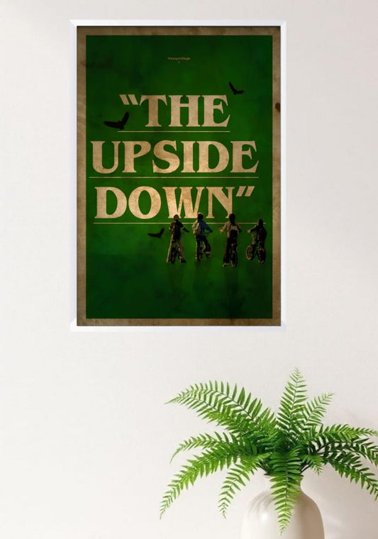 THE UPSIDE DOWN POSTER
